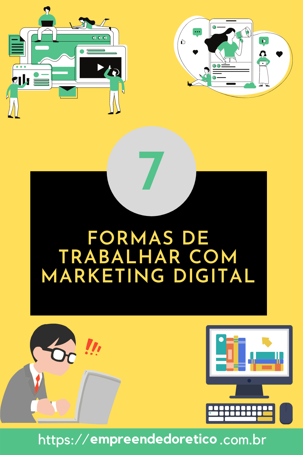 7 formas de trabalhar com marketing digital